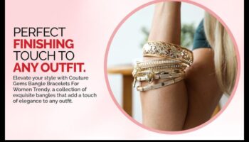 Chic Couture: Brățări esențiale pentru fiecare ocazie